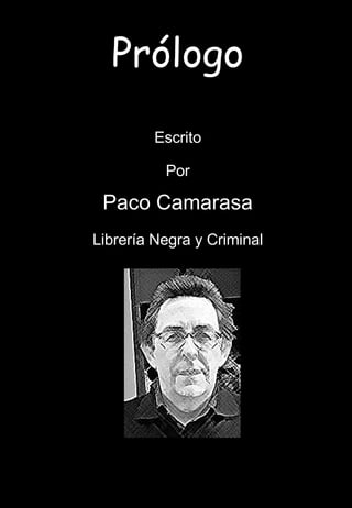 Prólogo Escrito Por Paco Camarasa Librería Negra y Criminal 