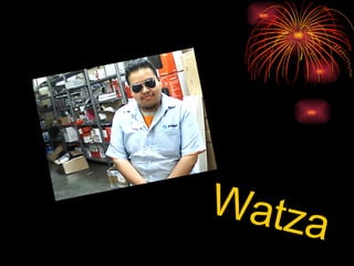 Watza 