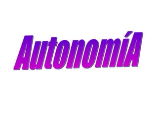 AutonomíA 
