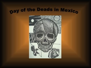 Day of the Deads in Mexico 