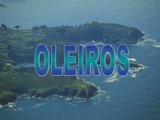 OLEIROS 