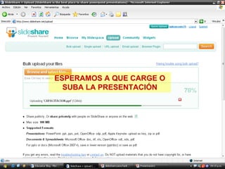 ESPERAMOS A QUE CARGE O SUBA LA PRESENTACIÓN 