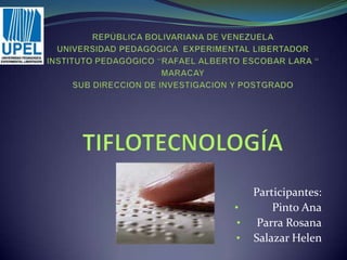 Participantes:
•       Pinto Ana
•    Parra Rosana
•   Salazar Helen
 