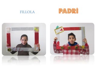 FILLOLA   PADRÍ
 