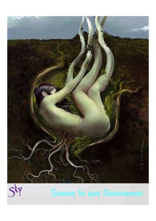 Sky   Somos lo que Generamos
 