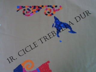 1r Cicle treballa dur