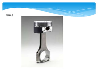 Pieza 1
 