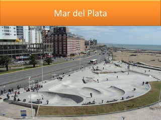 Mar del Plata
 