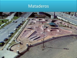 Mataderos
 