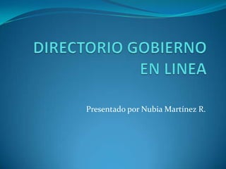 Presentado por Nubia Martínez R.
 