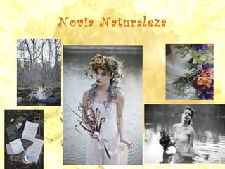 Novia Naturaleza
 