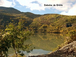Embalse de Eriste
 