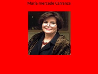 María mercede Carranza
 