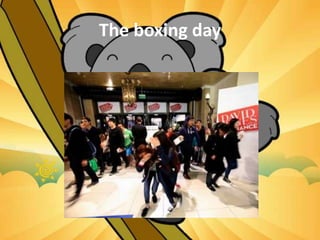The boxing day
 