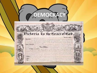 DEMOCRACY
 