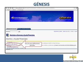GÉNESIS
Dar clic para calificaciones
parciales
 