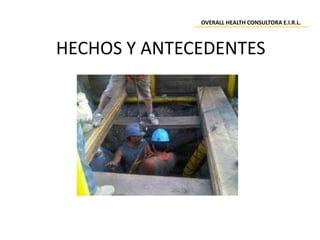 HECHOS Y ANTECEDENTES
OVERALL HEALTH CONSULTORA E.I.R.L.
 