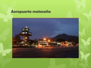 Aeropuerto matecaña
 