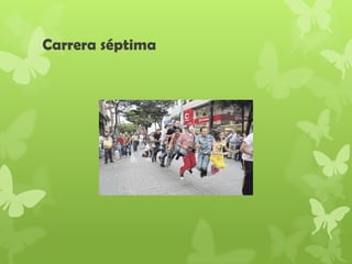 Carrera séptima
 