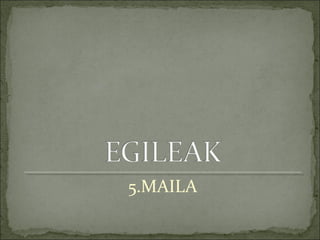 5.MAILA

 