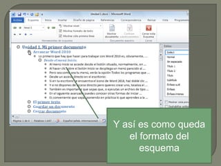 Y así es como queda
el formato del
esquema

 