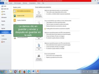 Le damos clic en
guardar y enviar y
después en guardar en
la web

 