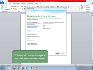 Y se abrirá una ventana para
ingresar tu correo electrónico.

 
