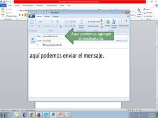 Aquí podemos agregar
el destinatario.

 
