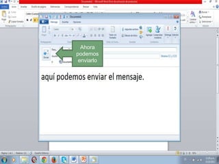 Ahora
podemos
enviarlo

 