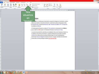 Nos
situamos
en
“revisar”

 