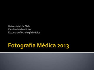 Universidad de Chile
Facultad de Medicina
Escuela de Tecnología Médica

 