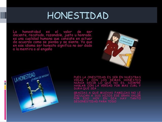 Los valores mas importantes que debe tener el ser humano