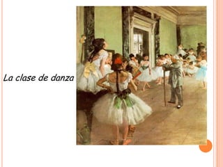 La clase de danza

 