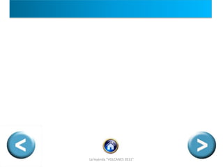 La leyenda "VOLCANES 2011"

 