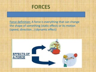 Force Def Science STRUCTURES AND FORCES Presentación1 | PPTX