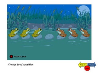 Change frog’s position

Anterior Siguiente
Salir

 