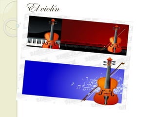 El violín

 
