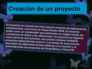 Creación de un proyecto
 