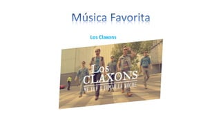 Los Claxons
 
