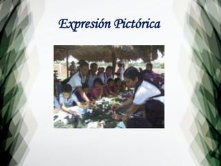 Expresión Pictórica
 