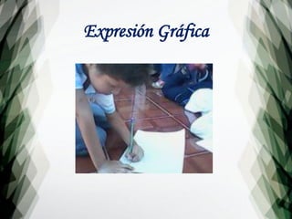 Expresión Gráfica