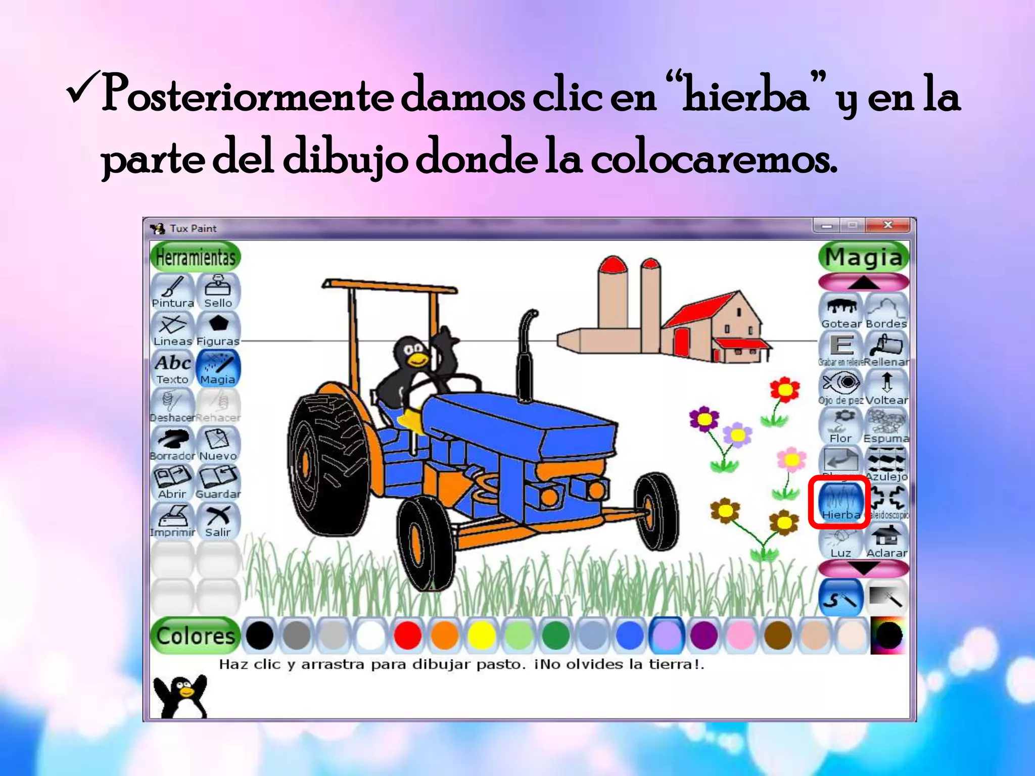 Posteriormentedamosclic en “hierba”y en la
partedel dibujo dondela colocaremos.
 