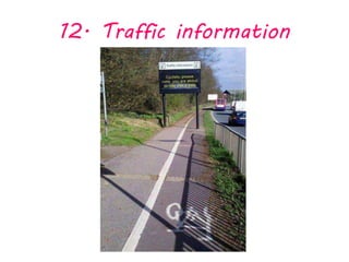 12. Traffic information
 
