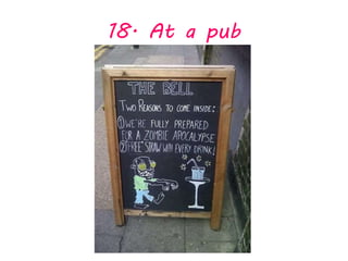 18. At a pub
 