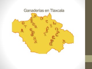 Ganaderías en Tlaxcala
 