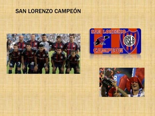 SAN LORENZO CAMPEÓN
 
