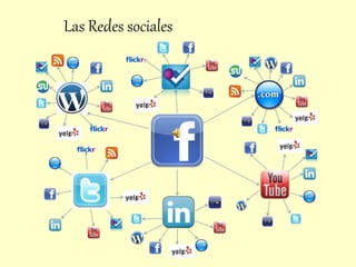 Las Redes sociales
 