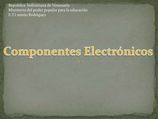 Republica bolivariana de Venezuela
Ministerio del poder popular para la educación
E.T.I simón Rodríguez
 