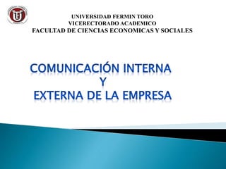 UNIVERSIDAD FERMIN TORO
VICERECTORADO ACADEMICO
FACULTAD DE CIENCIAS ECONOMICAS Y SOCIALES
 