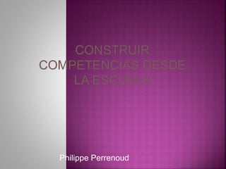 Philippe Perrenoud
 